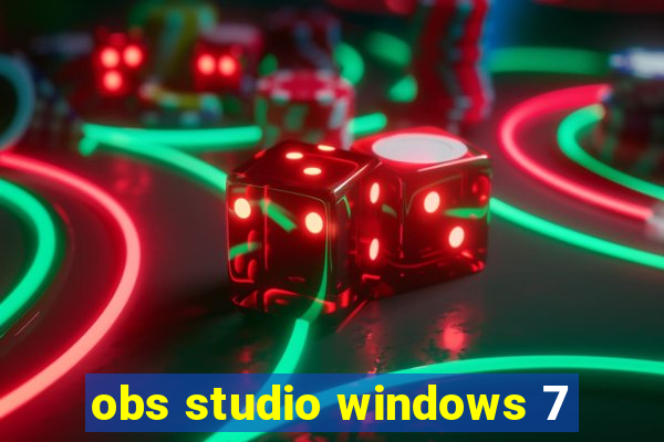 obs studio windows 7